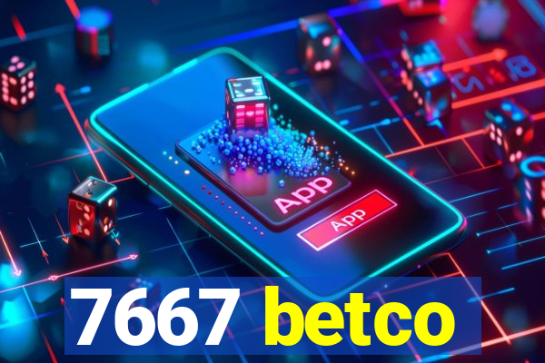 7667 betco